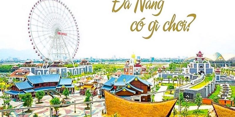 Giới thiệu về khu vui chơi Đà Nẵng Fantasy